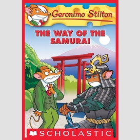 The way of the samurai (geronimo stilton #49)