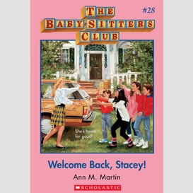 Welcome back, stacey! (the baby-sitters club #28)