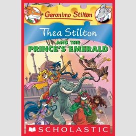 Thea stilton and the prince's emerald (thea stilton #12)