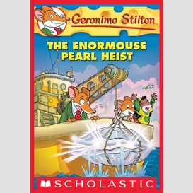 The enormouse pearl heist (geronimo stilton #51)