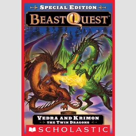 Vedra and krimon the twin dragons (beast quest special edition #2)
