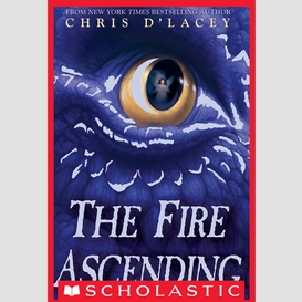 The fire ascending (the last dragon chronicles #7)