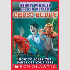 How to scare the pants off your pets (ghost buddy #3)