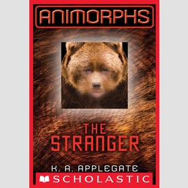 The stranger (animorphs #7)