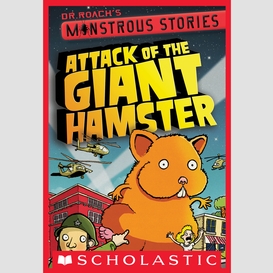 Monstrous stories #2: attack of the giant hamster