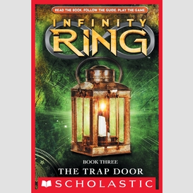 The trap door (infinity ring, book 3)