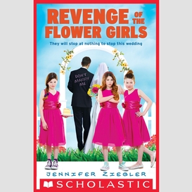 Revenge of the flower girls (the brewster triplets)