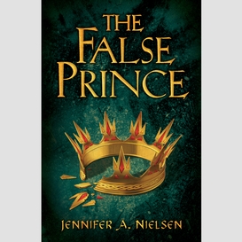 The false prince (the ascendance series, book 1)