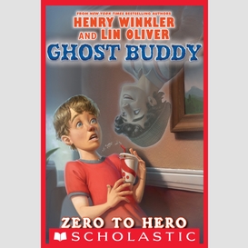 Zero to hero (ghost buddy #1)