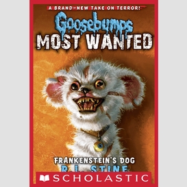Frankenstein's dog (goosebumps most wanted #4)