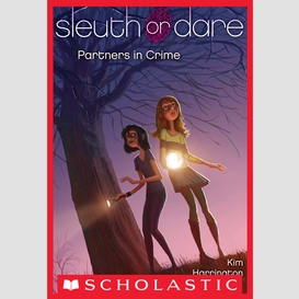 Partners in crime (sleuth or dare #1)