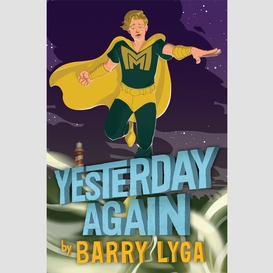 Yesterday again (archvillain, book 3)