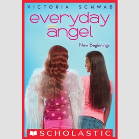 New beginnings (everyday angel #1)