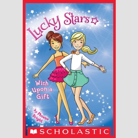 Wish upon a gift (lucky stars #6)