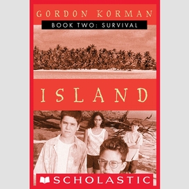 Survival (island trilogy, book 2)