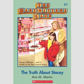 The truth about stacey (the baby-sitters club #3)