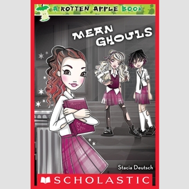 Rotten apple: mean ghouls