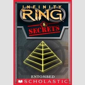 Entombed (infinity ring secrets #5)