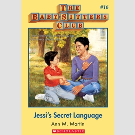 Jessi's secret language (the baby-sitters club #16)