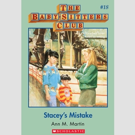 Stacey's mistake (the baby-sitters club #18)