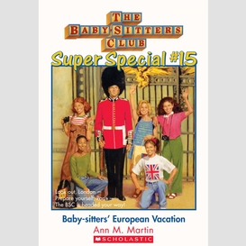Baby-sitters' european vacation (the baby-sitters club: super special #15)