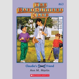 Claudia's friend (the baby-sitters club #63)