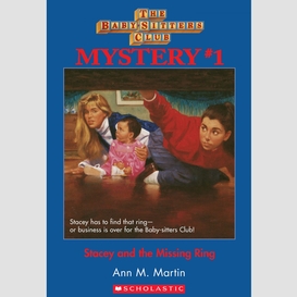 Stacey and the missing ring (the baby-sitters club mystery #1)