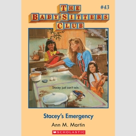 Stacey's emergency (the baby-sitters club #43)