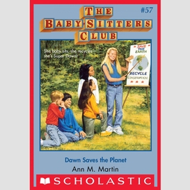 Dawn saves the planet (the baby-sitters club #57)