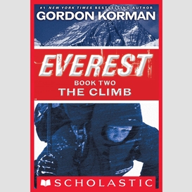 The climb (everest, book 2)