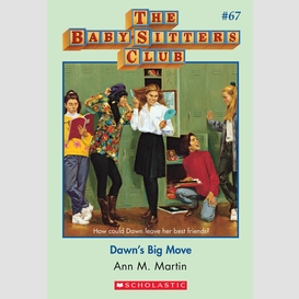 Dawn's big move (the baby-sitters club #67)