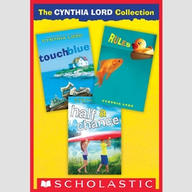 The cynthia lord collection: rules, touch blue, half a chance