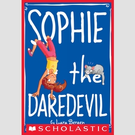 Sophie the daredevil (sophie #6)