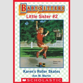 Karen's roller skates (baby-sitters little sister #2)