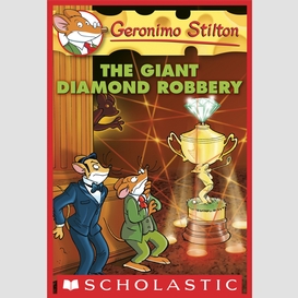The giant diamond robbery (geronimo stilton #44)