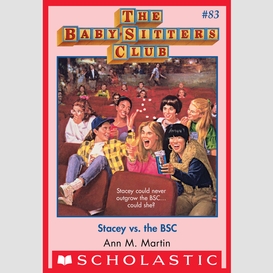 Stacey vs. the bsc (the baby-sitters club #83)