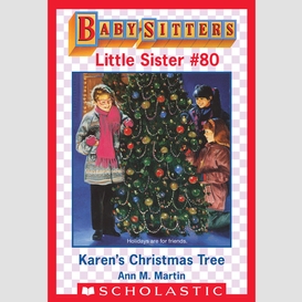 Karen's christmas tree (baby-sitters little sister #80)