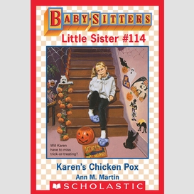 Karen's chicken pox (baby-sitters little sister #114)