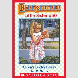 Karen's lucky penny (baby-sitters little sister #50)