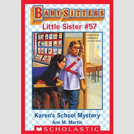 Karen's school mystery (baby-sitters little sister #57)