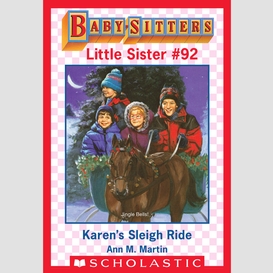 Karen's sleigh ride (baby-sitters little sister #92)
