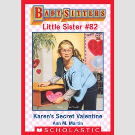Karen's secret valentine (baby-sitters little sister #82)