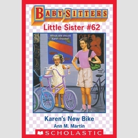 Karen's new bike (baby-sitters little sister #62)