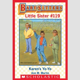 Karen's yo-yo (baby-sitters little sister #119)