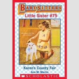 Karen's county fair (baby-sitters little sister #75)