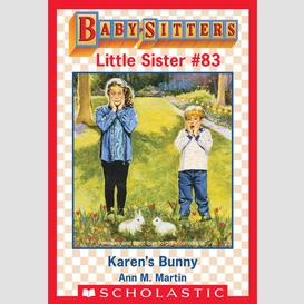 Karen's bunny trouble (baby-sitters little sister #83)