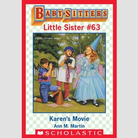Karen's movie (baby-sitters little sister #63)