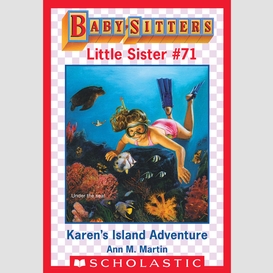 Karen's island adventure (baby-sitters little sister #71)