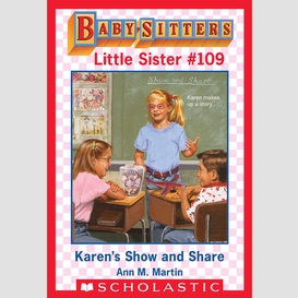 Karen's show and share (baby-sitters little sister #109)