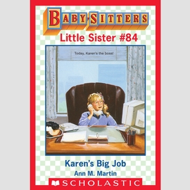 Karen's big job (baby-sitters little sister #84)